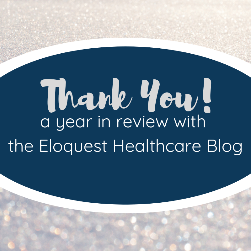Thank you! - A Year in Review with the Eloquest Healthcare Blog