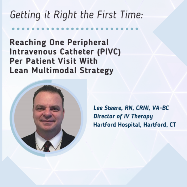 Blog 69 Thumbnail Getting it Right the First Time: Reaching One Peripheral Intravenous Catheter (PIVC) Per Patient Visit With Lean Multimodal Strategy