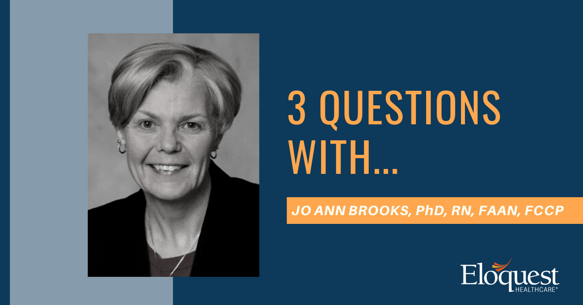 Headshot of Jo Ann Brooks PhD, RN, FAAN, FCCP with text 3 Questions With...