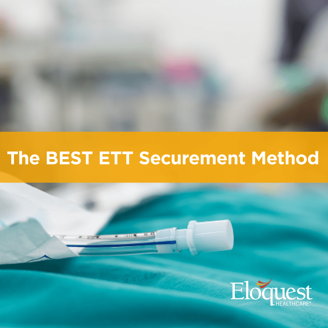 The BEST ET Tube Securement Method is Revealed