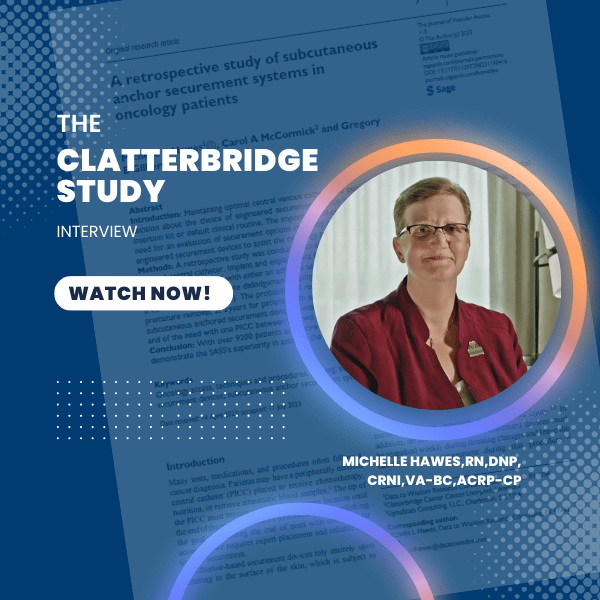 Blog 154 Thumbnail-Hawes Clatterbridge Interview The Clatterbridge Study Interivew with Author Michelle Hawes, RN, DNP, CRNI, VA-BC, ACRP-CP - Watch Now!