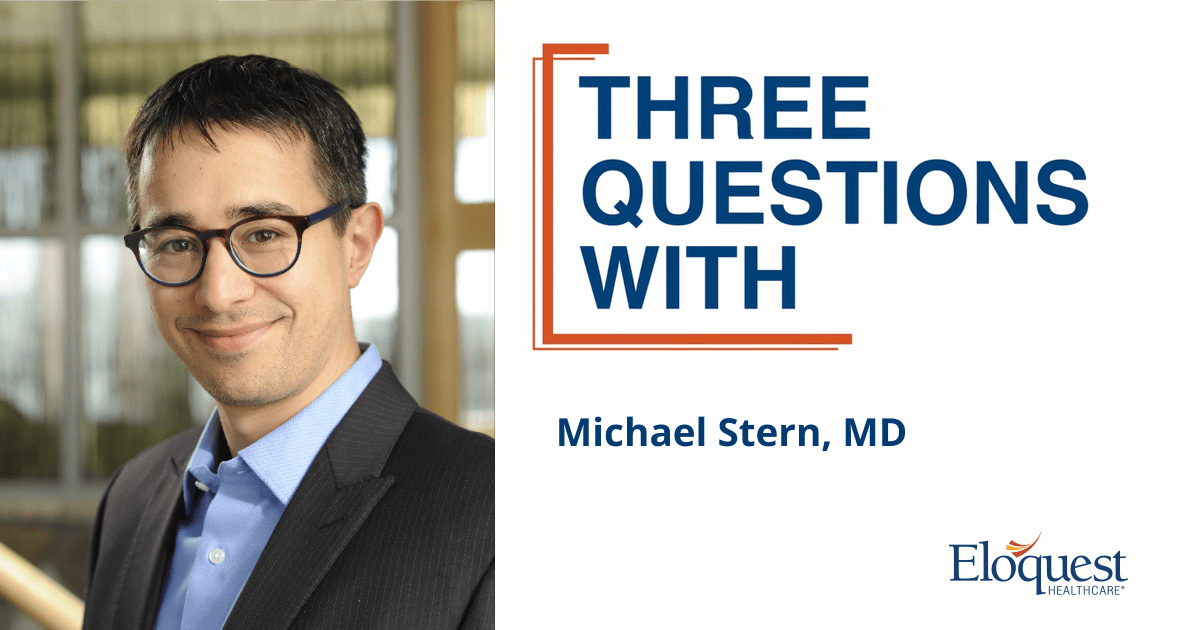 Blog Header - 178 - 1200 X 630 Three Questions with Michael Stern MD