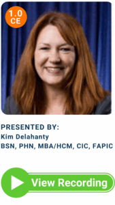 1.0 CE for the presentation by Kim Delahanty, BSN, PHN, MBA/HCM, CIC, FAPIC - View Recording