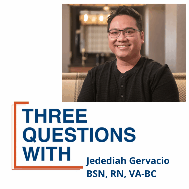 Three Questions with Jedediah Gervacio BSN, RN, VA-BC