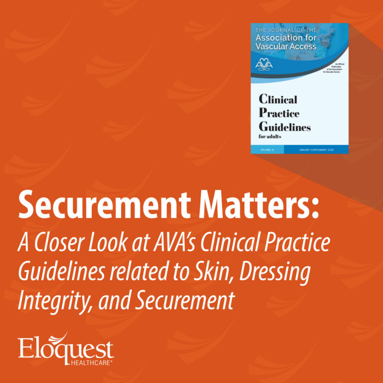 Thumbnail Image: Securement Matters: A Closer Look at AVA's Clinincal Practice Guidelines related to Skin, Dressing Integrity, and Securement